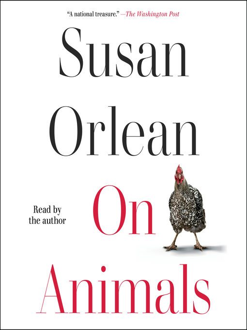 Title details for On Animals by Susan Orlean - Wait list